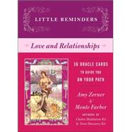 Little Reminders®: Love and Relationships 36 Oracle Cards to Guide You on Your Path