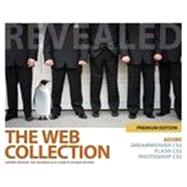 The Web Collection Revealed Premium Edition: Adobe Dreamweaver CS5, Flash CS5 and Photoshop CS5, 1st Edition