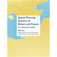 Spatial Planning Systems of Britain and France