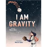I Am Gravity