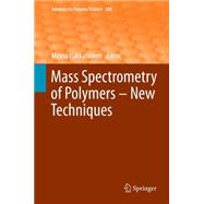 Mass Spectrometry of Polymers – New Techniques