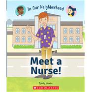 Meet a Nurse! (In Our Neighborhood)