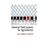 Chemical Field Lectures for Agriculturists