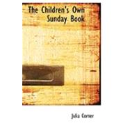 The Children's Own Sunday Book