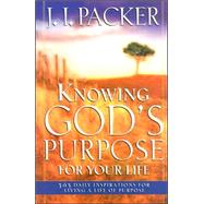 Knowing God's Purpose For Your Life