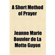 A Short Method of Prayer
