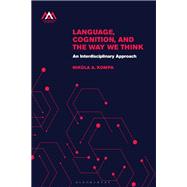 Language, Cognition, and the Way We Think