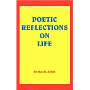 Poetic Reflections On Life