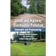 Urban and Highway Stormwater Pollution: Concepts and Engineering