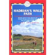 Hadrian's Wall Path : Wallsend to Bowness-On-Solway: Planning, Places to Stay, Places to Eat, Includes 58 Large-Scale Walking Maps