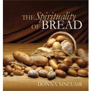 The Spirituality of Bread