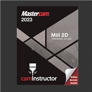 Mastercam 2023 Mill 2D Training Guide