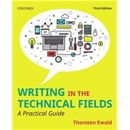 Writing in the Technical Fields A Practical Guide