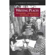 Writing Places (A Longman Topics Reader)