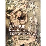 The Arthur Rackham Treasury 86 Full-Color Illustrations
