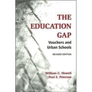 The Education Gap Vouchers and Urban Schools