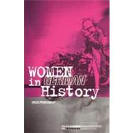 Women in German History From Bourgeois Emancipation to Sexual Liberation