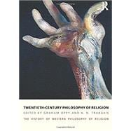 Twentieth-Century Philosophy of Religion: The History of Western Philosophy of Religion, Volume 5