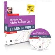 Introducing Adobe Audition CS5.5 Learn by Video,9780321786852