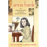 Anne Frank The Anne Frank House Authorized Graphic Biography,9780809026852