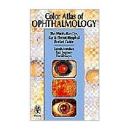 Color Atlas of Ophthalmology : The Manhattan Eye, Ear and Throat Hospital Pocket Guide