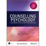 Counselling Psychology A Textbook for Study and Practice