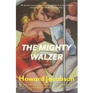 The Mighty Walzer A Novel