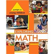 Spotlight on Young Children Exploring Math