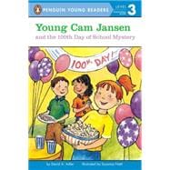 Young Cam Jansen and the 100th Day of School Mystery