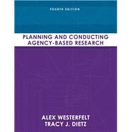 Planning and Conducting Agency-Based Research