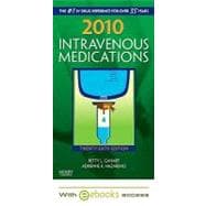 2010 Intravenous Medications - Text and E-Book Package : A Handbook for Nurses and Health Professionals