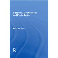 Congress, The President, And Public Policy