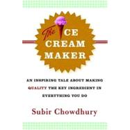 VitalSource eBook: The Ice Cream Maker: An Inspiring Tale About Making Quality the Key Ingredient in Everything You Do
