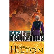 The Amish Firefighter