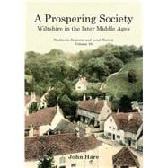 A Prospering Society Wiltshire in the Later Middle Ages