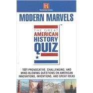 Great American History Quiz Vol. 2 : Modern Marvels