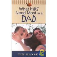 What Kids Need Most in a Dad