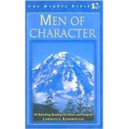Men of Character 90 Refreshing Readings on Honor and Integrity