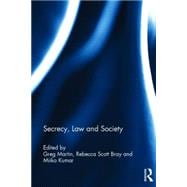 Secrecy, Law and Society