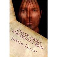 Fallen Angels and Deviant Boys