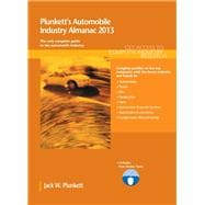 Plunkett's Automobile Industry Almanac 2013 : Automobile Industry Market Research, Statistics, Trends and Leading Companies