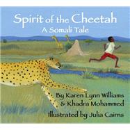 Spirit of the Cheetah A Somali Tale