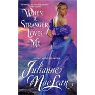 When a Stranger Loves Me: Pembroke Palace Series (Book Three)