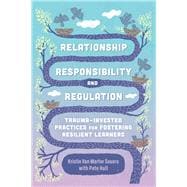 Relationship, Responsibility, and Regulation