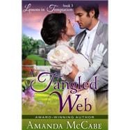 A Tangled Web (Lessons in Temptation Series, Book 3)