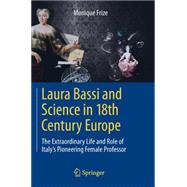 Laura Bassi and Science in 18th Century Europe