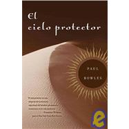 El cielo protector/ The Sheltering Sky