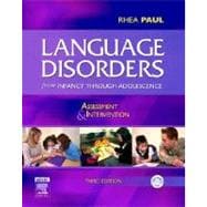 Language Disorders from Infancy Through Adolescence : Assessment and Intervention