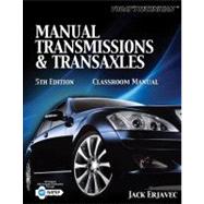 Today’s Technichian: Manual Transmissions and Transaxles Classroom Manual