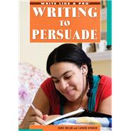 Writing to Persuade